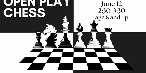 Open Play Chess at the Duxbury Free Library!