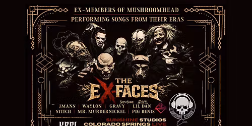 EX-FACES - JMANN*STITCH*WAYLON*LIL DAN*GRAVY*PIG BENIS*MR.MURDERNICKEL