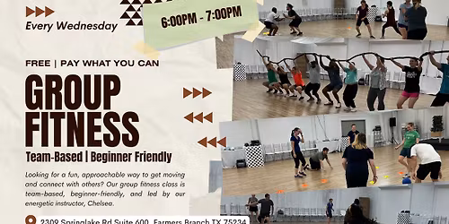 Group Fitness Class: Team Based & Beginner Friendly (Free \/ Pay What You Can)