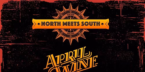 April Wine: North Meets South at McMorran Place Sports and Entertainment Center