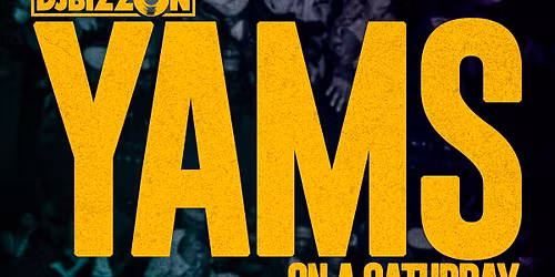 Yams x DJ Bizzon 