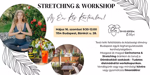 Stretching & Workshop az \u00c9n Kis Kertem K\u00e1v\u00e9z\u00f3ban! 