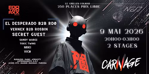 EL DESPERADO B2B RDO, Vernex B2B ROSBIN, SECRET GUEST, , TOXIC TWINS, NRKI, VICO & Friends  
