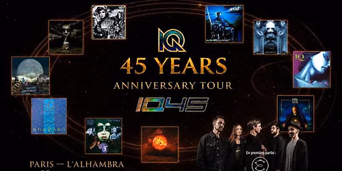 IQ 45E ANNIVERSAIRE \u2022 Alhambra, Paris \u2022 25.09.26