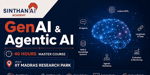 Gen AI and Agentic AI - 40 Hours Master Course at IIT Madras Research Park