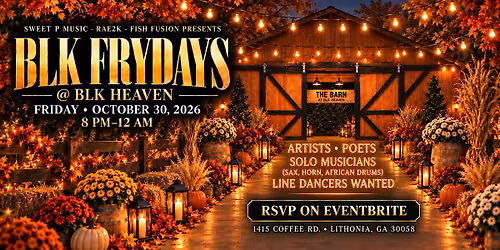 BLK Frydays @ BLK Heaven \u2014 Artist Performance Slots