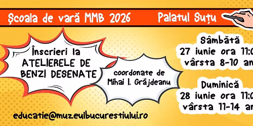 \u0218coala de var\u0103 la MMB. Pove\u0219ti din Bucure\u0219ti \u00een benzi desenate, cu Mihai I. Gr\u0103jdeanu