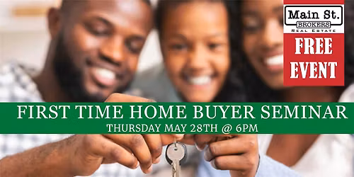MAY - First Time Homebuyer Seminar
