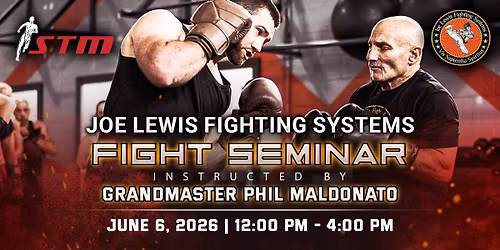 JLFS Fight Seminar | Grandmaster Phil Maldonato