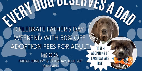 Every Dog Deserves a Dad Adoption Event
