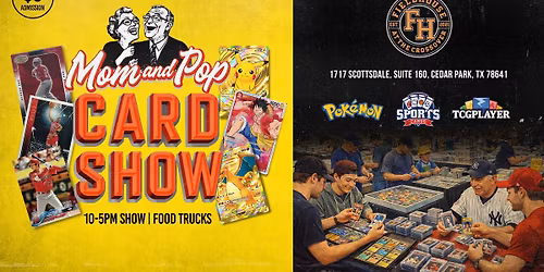 MOM AND POP CARD SHOW - CEDAR PARK TX (MONTHLY)