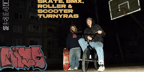 Skate, BMX, Roller & Scooter turnyras \/\/ Naktinis krep\u0161inis'26