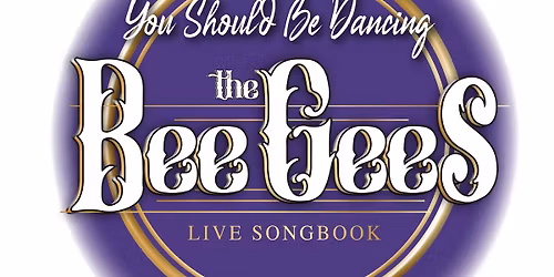 You Should Be Dancing- The BeeGees Songbook