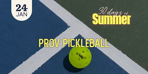 30 Days of Summer: Prov Pickleball