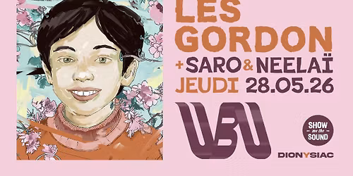 LES GORDON + SARO & NEELA\u00cf en concert \u00e0 l'Ubu