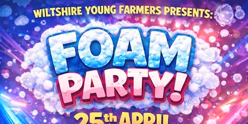WILTSHIRE YFC FOAM PARTY \ud83e\udee7\ud83e\udee7
