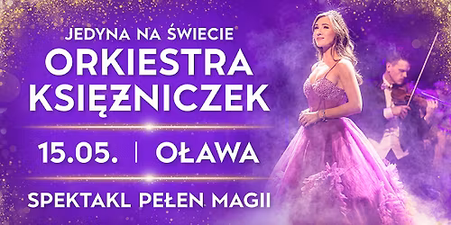 Orkiestra Ksi\u0119\u017cniczek - Koncert Wiede\u0144ski w O\u0142awie 