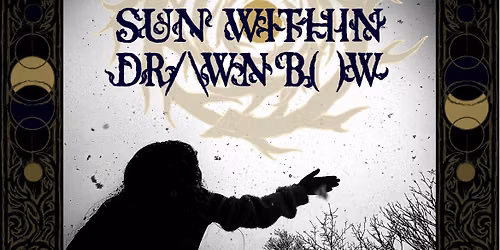Drawn Bow, Sun Within
