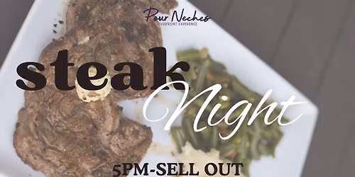 STEAK NIGHT