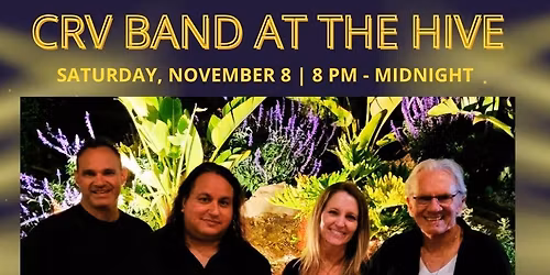 CRV at The Hive Saturday 11\/8