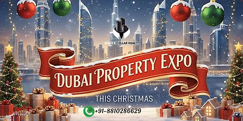 Christmas Dubai Property Expo | Get Tickets Free Now