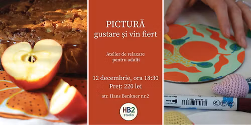 Pictur\u0103, relaxare, gustare \u0219i vin fiert la HB2 Studio | atelier creativ pentru adul\u021bi