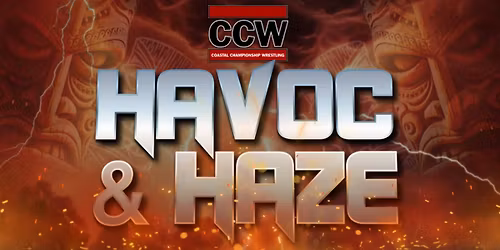 CCW presents: Havoc & Haze 20