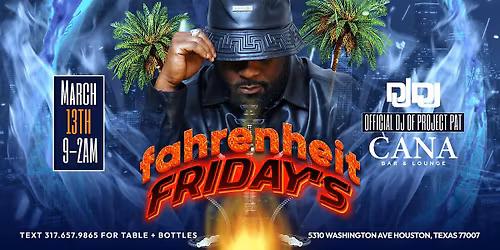 FAHRENHEIT FRIDAYS (Spring Break Edition)