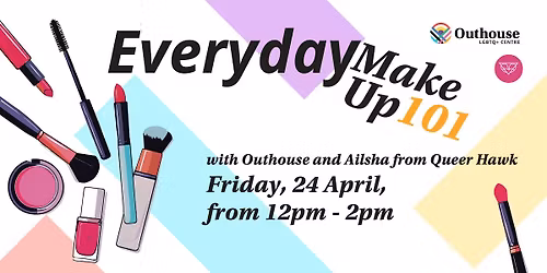 Everyday Makeup 101 with Outhouse and Ailsha from Queer Hawk
