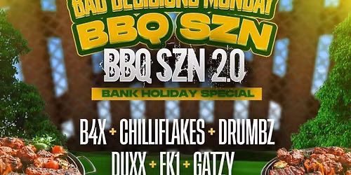 BAD DECISIONS MONDAY \u2013 BBQ SZN DAY PARTY 2.0 