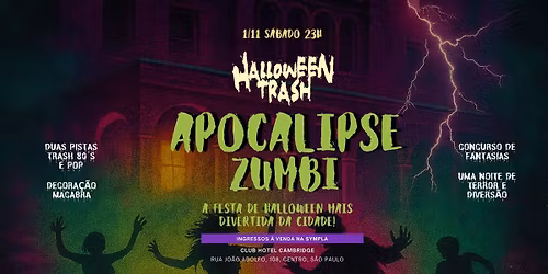 Halloween Trash: Apocalipse Zumbi - 1\/11 - Cambridge