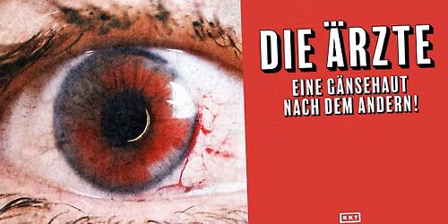 AUSVERKAUFT: DIE \u00c4RZTE - M\u00fcnchen, Olympiahalle