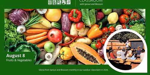 STEAM Outdoors with Sprout and Blossom: Fruits & Vegetables