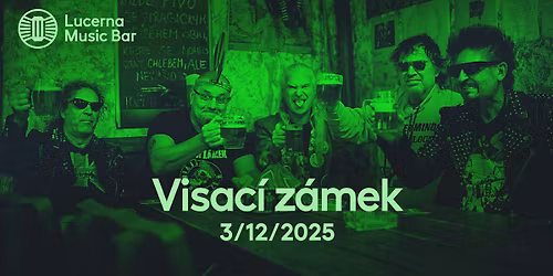 Visac\u00ed z\u00e1mek | Lucerna Music Bar