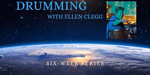 Drumming with Ellen Clegg - Six Week Series
