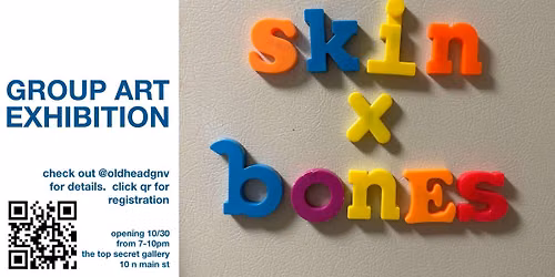 SKIN AND BONES - a group art exhibition