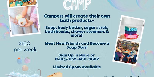 Magnolia Soap & Bath Summer Camp - Session 3