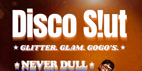 Disco S!ut presents Never Dull
