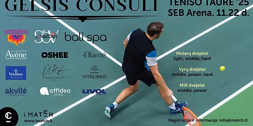 Gelsis Consult teniso taur\u0117 \u201825 \/ Seb arena