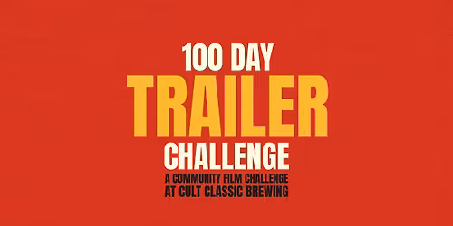 100 Day Trailer Challenge