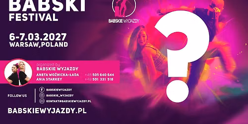 Babski Festival - Warszawa - 6-7.03.2027