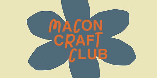 Macon Craft Club - October Meetup