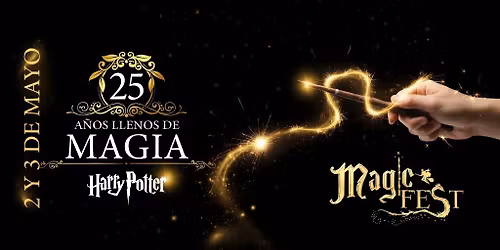 MAGIC FEST  3 \u2013 25 A\u00d1OS LLENOS DE MAGIA