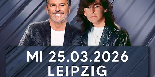 THOMAS ANDERS "sings MODERN TALKING" - die gro\u00dfe Tour 2026! - Leipzig