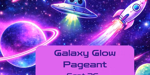 Galaxy Glow Pageant