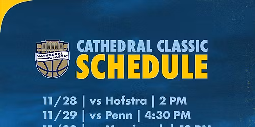 Cathedral Classic: La Salle vs. Hofstra AND Penn vs. Merrimack