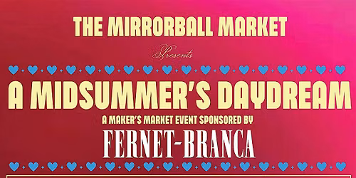Mirrorball Market 2.0: A Midsummer's Daydream
