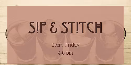 Sip & Stitch