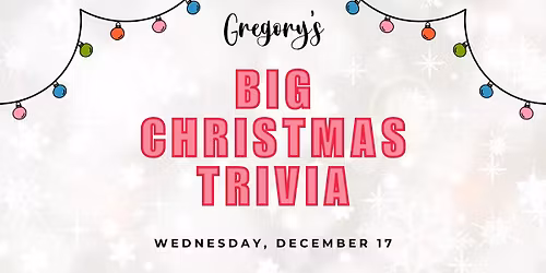 Gregory's Big Christmas Trivia