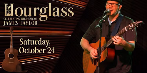 Hourglass: James Taylor Tribute at BPACC
